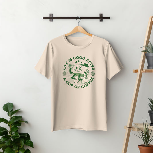 Life is good after a cup of coffee - Women's - Tshirt